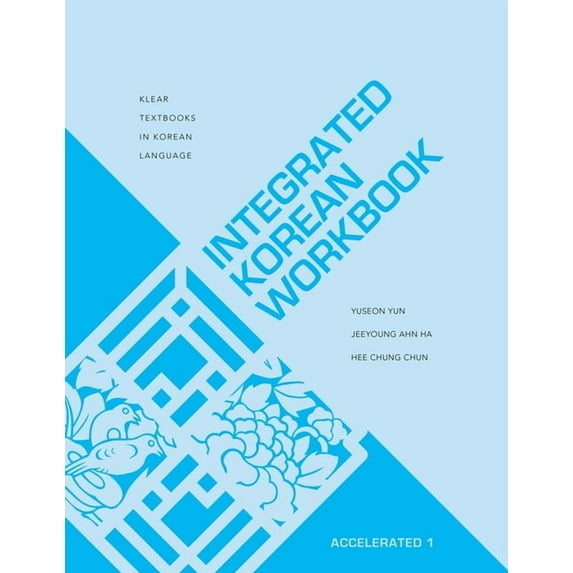Klear Textbooks in Korean Language Integrated Korean Workbook: Accelerated 1, Book 38, (Paperback)