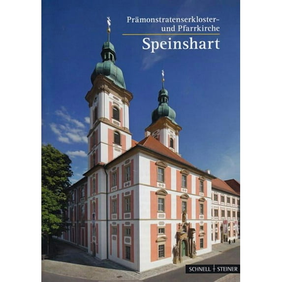 Kleine Kunstfuhrer / Kirchen U. Kloster: Speinshart : Pramonstratenserkloster Und -Pfarrkirche (Series #557) (Edition 10) (Paperback)