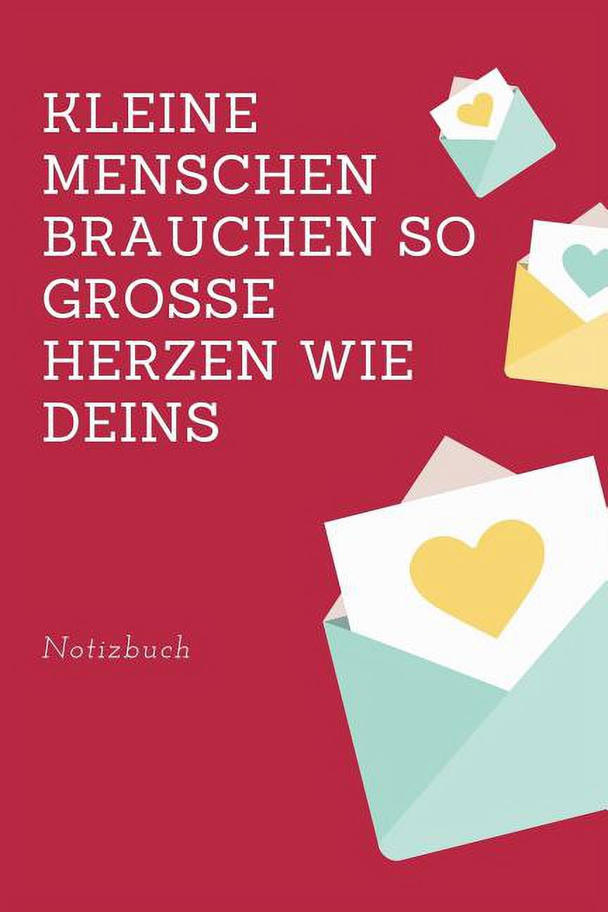 Kleine Menschen Brauchen Grosse Herzen So Wie Deins! Notizbuch A5