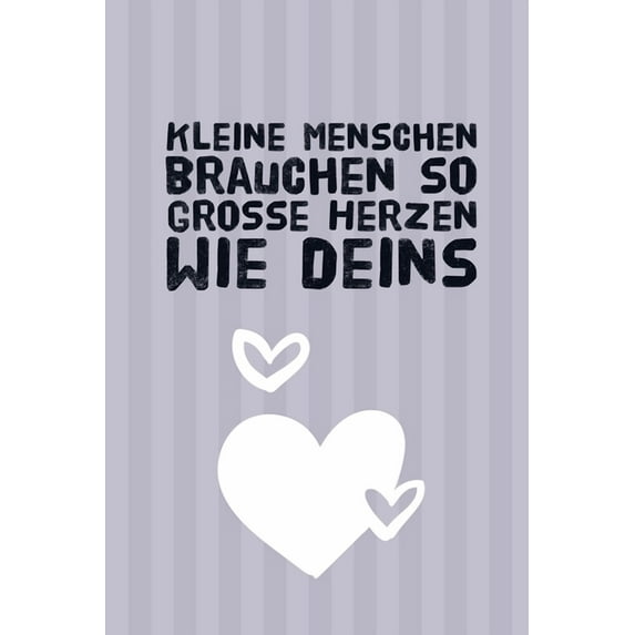 Kleine Menschen Brauchen So Grosse Herzen Wie Deins: A5 KARIERT Geschenkidee für Lehrer Erzieher - Abschiedsgeschenk Gru, (Paperback)