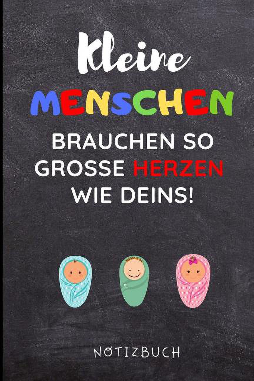 Kleine Menschen Brauchen So Grosse Herzen Wie Deins! Notizbuch A4