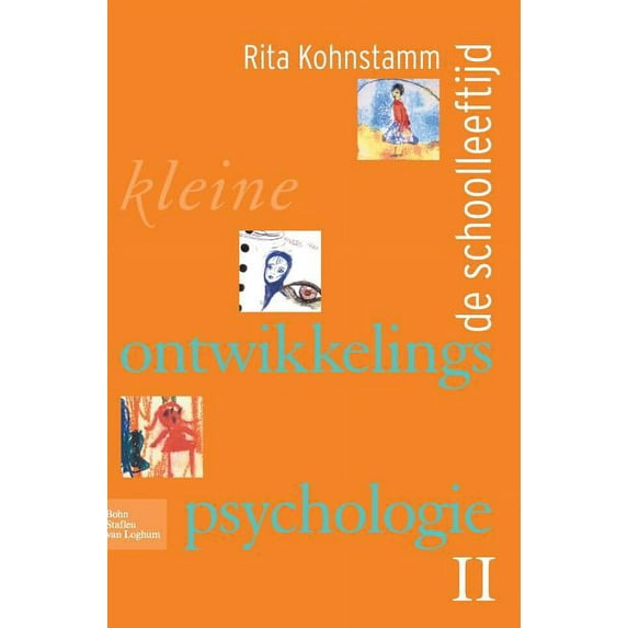 Kleine Ontwikkelingspsychologie II: de Schoolleeftijd, (Hardcover)