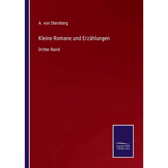 Kleine Romane und Erz?hlungen:Dritter Band