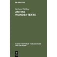 thumbnail image 1 of Kleine Texte Für Vorlesungen Und Übungen Antike Wundertexte, Book 79, (Hardcover), 1 of 1