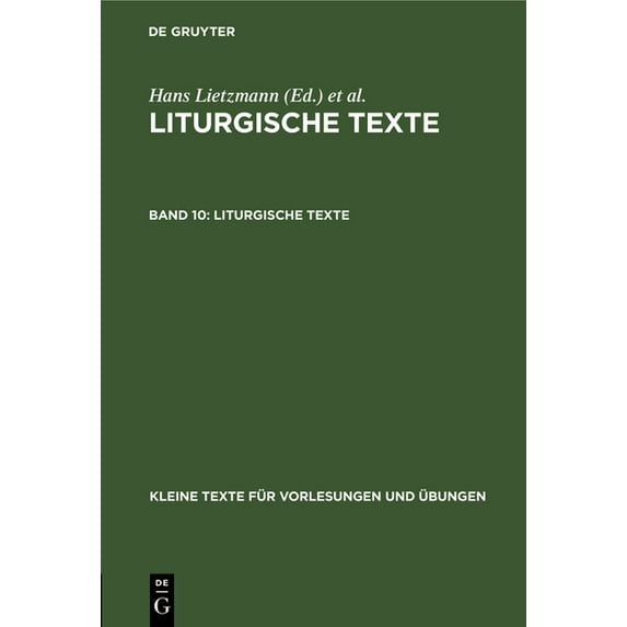 Kleine Texte Für Vorlesungen Und Übungen Liturgische Texte, Book 141, (Hardcover)