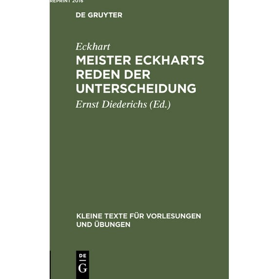 Kleine Texte Für Vorlesungen Und Übungen: Meister Eckharts Reden der Unterscheidung (Hardcover)