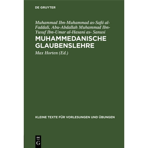 Kleine Texte Für Vorlesungen Und Übungen: Muhammedanische Glaubenslehre (Hardcover)