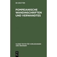 thumbnail image 1 of Kleine Texte FÃ¼r Vorlesungen Und Ãbungen Pompeianische Wandinschriften und Verwandtes, Book 56, (Hardcover), 1 of 1