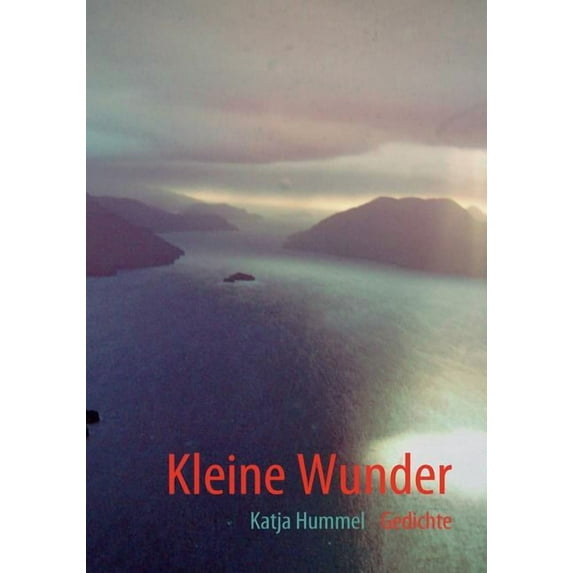 Kleine Wunder: Gedichte, (Paperback)