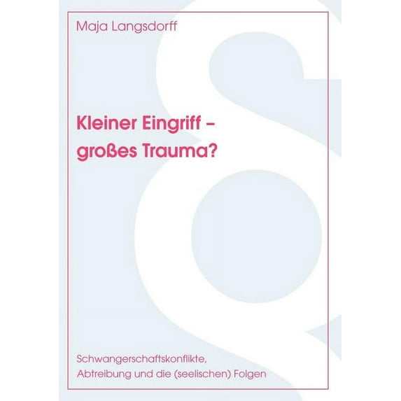Kleiner Eingriff - großes Trauma? (Paperback)
