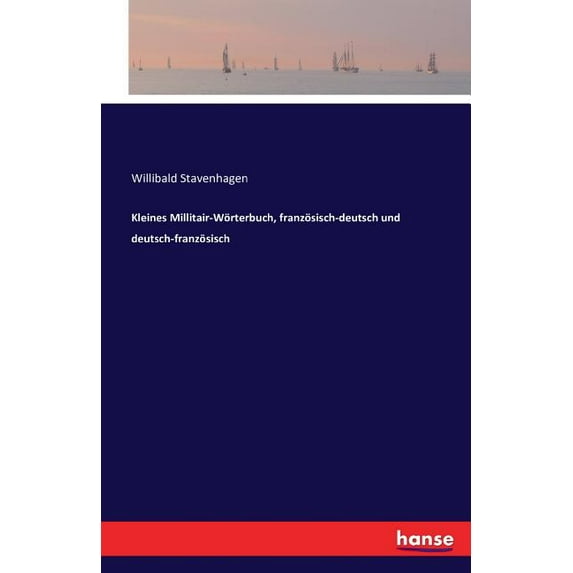 Kleines Millitair-Wörterbuch, französisch-deutsch und deutsch-französisch, (Paperback)