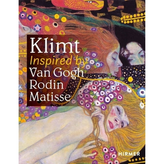 Pre-Owned Klimt : Inspired by Rodin, Van Gogh, Matisse 9783777435183 Used