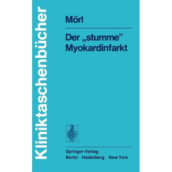 Kliniktaschenbücher Der "Stumme" Myokardinfarkt, (Paperback)