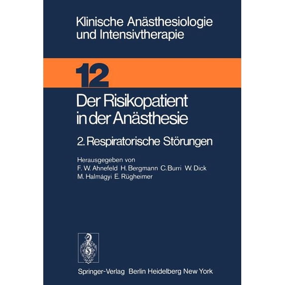Klinische Anästhesiologie Und Intensivth Der Risikopatient in Der Anästhesie: 2. Respiratorische Störungen, Book 12, (Paperback)