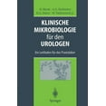 thumbnail image 1 of Klinische Mikrobiologie FÃ¼r Den Urologen: Ein Leitfaden FÃ¼r Das Praxislabor, (Paperback), 1 of 1