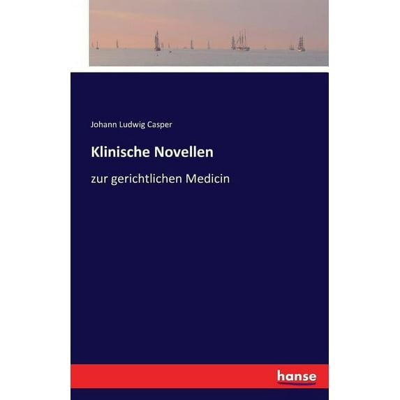 Klinische Novellen : zur gerichtlichen Medicin (Paperback)