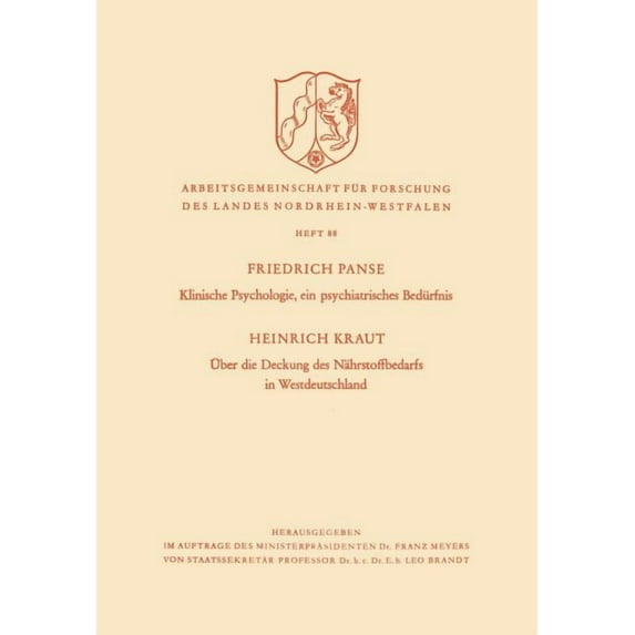 Klinische Psychologie, Ein Psychiatrisches Bedurfnis / Uber Die Deckung Des Nahrstoffbedarfs in Westdeutschland (1960)