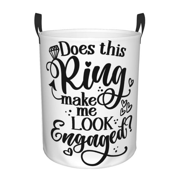 Kll Does This Ring Make Me Look Engaged Waterproof Foldable Laundry Hamper Bucket With Handles For Storage Bin,Kids Room,Home Organizer (Medium)