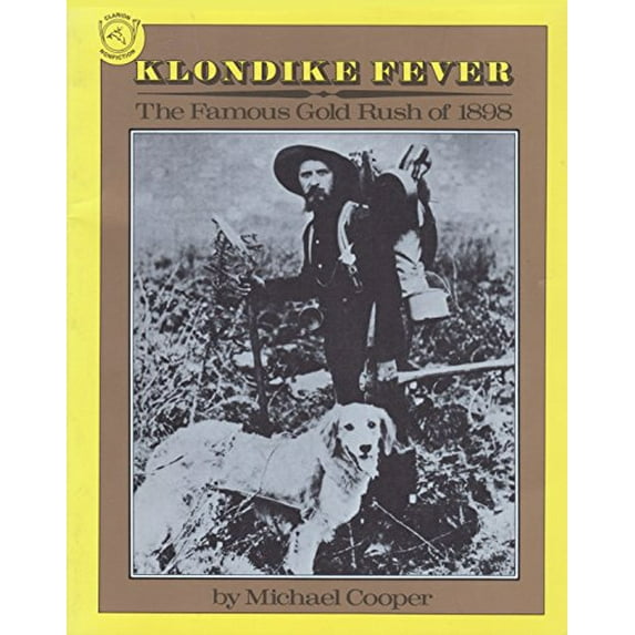 Pre-Owned Klondike Fever: The Famous Gold Rush of 1898 Paperback