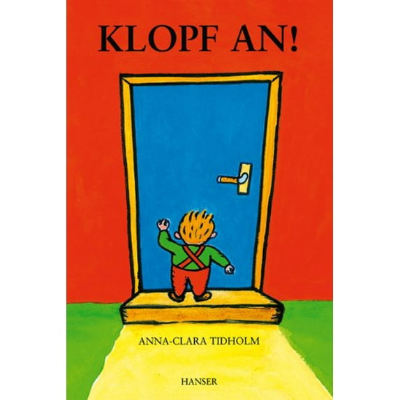 Pre-Owned Klopf an! (Paperback 9783446197749) by Anna-Clara Tidholm