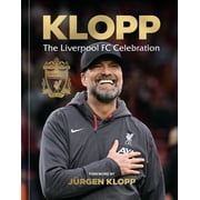 Klopp The Liverpool FC Celebration, Hardcover