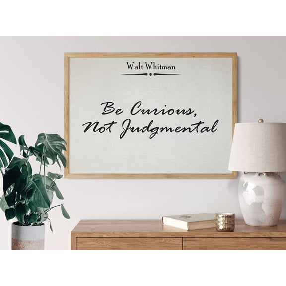 Kna Prints - 1 Pc Poster Be Curious Not Judgmental Walt Whitman Quote, UNFRAMED-8x12