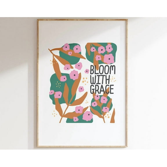 Kna Prints - 1 Pc Poster Bloom With Grace Botanical , Danish Pastel Boho Chic Decor, Flower Market Print, Indie Room Decor, Inspirational Floral Wall Art, UNFRAMED-8x12