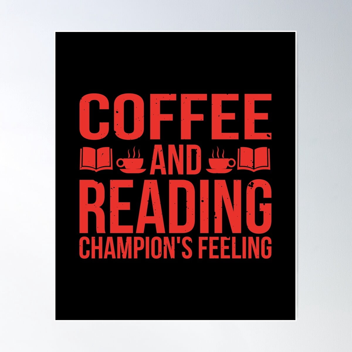 Kna Prints - 1 Pc Poster Coffee And Reading Champion'S Feeling ...