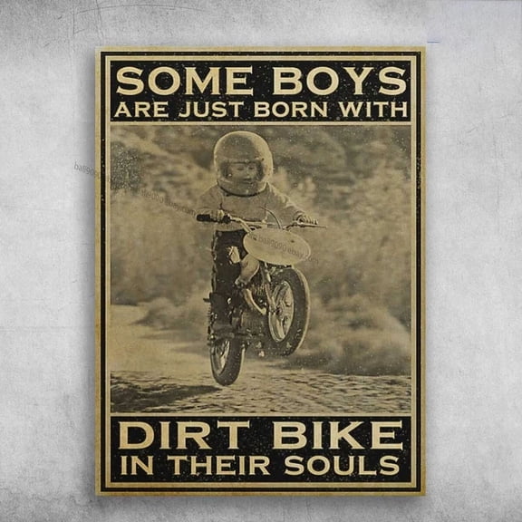 Kna Prints - 1 Pc Poster Dirt Bike Lover, Motocross Poster, Some Boys Are Just Born With, Dirt Bike In, UNFRAMED-24x36
