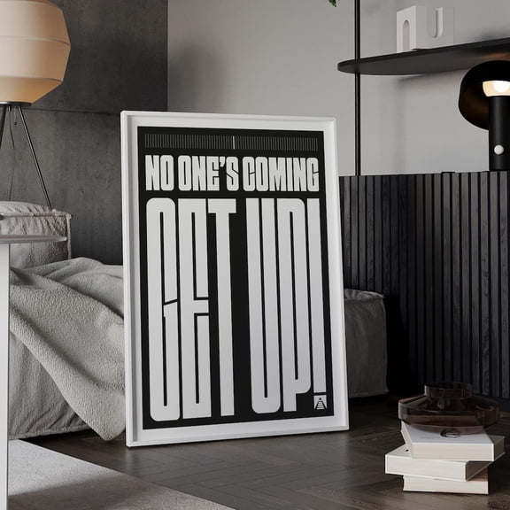 Kna Prints - 1 Pc Poster Get Up Motivational Poster – Brutalist Typography Wall Art, Black And White Quote Print, Grit Mindset Decor,, UNFRAMED-8x12