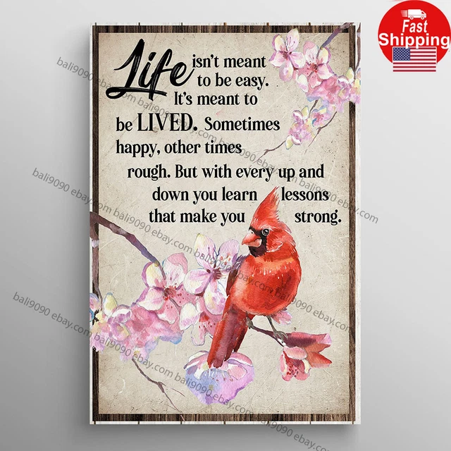 Kna Prints - 1 Pc Poster Life Isn'T Meant To Be Easy It'S Meant To Be ...