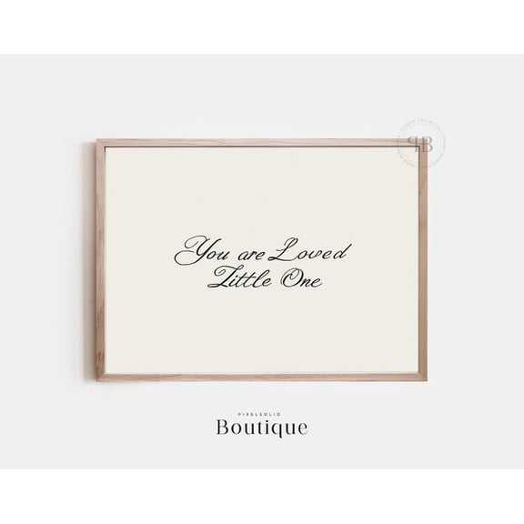 Kna Prints - 1 Pc Poster Minimalist Nursery Wall Art 'You Are Loved Little One' Script Print For Kids Room, Vintage Style Baby Shower, Gift No.612, UNFRAMED-8x12