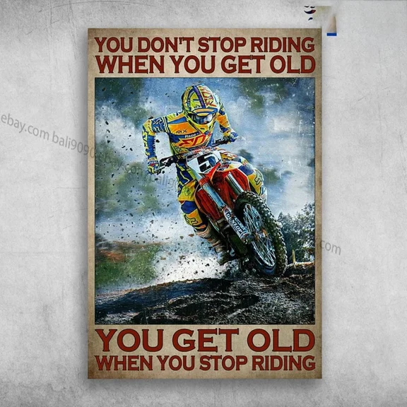 Kna Prints - 1 Pc Poster Motocross Man, Dirt Bike - You Don'T Stop Riding When You Get Old, You Get Ol, UNFRAMED-24x36