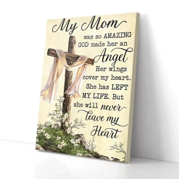Kna Prints - 1 Pc Poster My Mom Was So Amazing God Made Her An Angel Cross, UNFRAMED-8x12