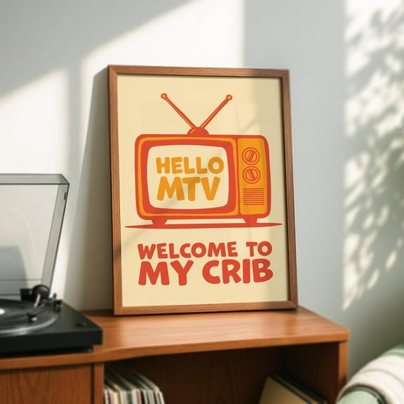Kna Prints - 1 Pc Poster Nostalgic 90S Wall Art Hello Mtv Welcome To My Crib Poster, 90S Aesthetic Living Room Decor, Retro Apartment Decor, Funny Dorm Poster, UNFRAMED-8x12