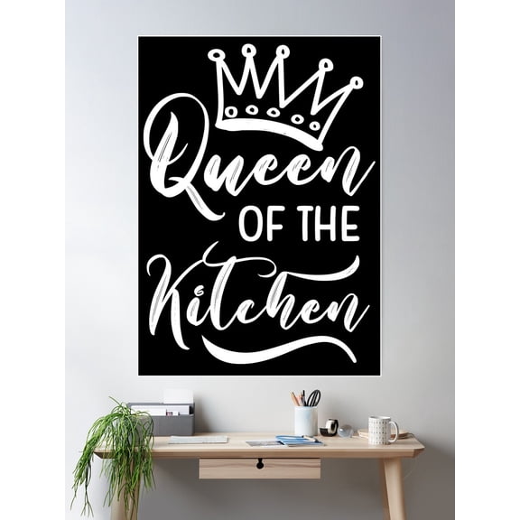 Kna Prints - 1 Pc Poster Queen Of The Kitchen, Fny Kitchen Quote, Cooking Quote, Gift For Mom, UNFRAMED-24x36