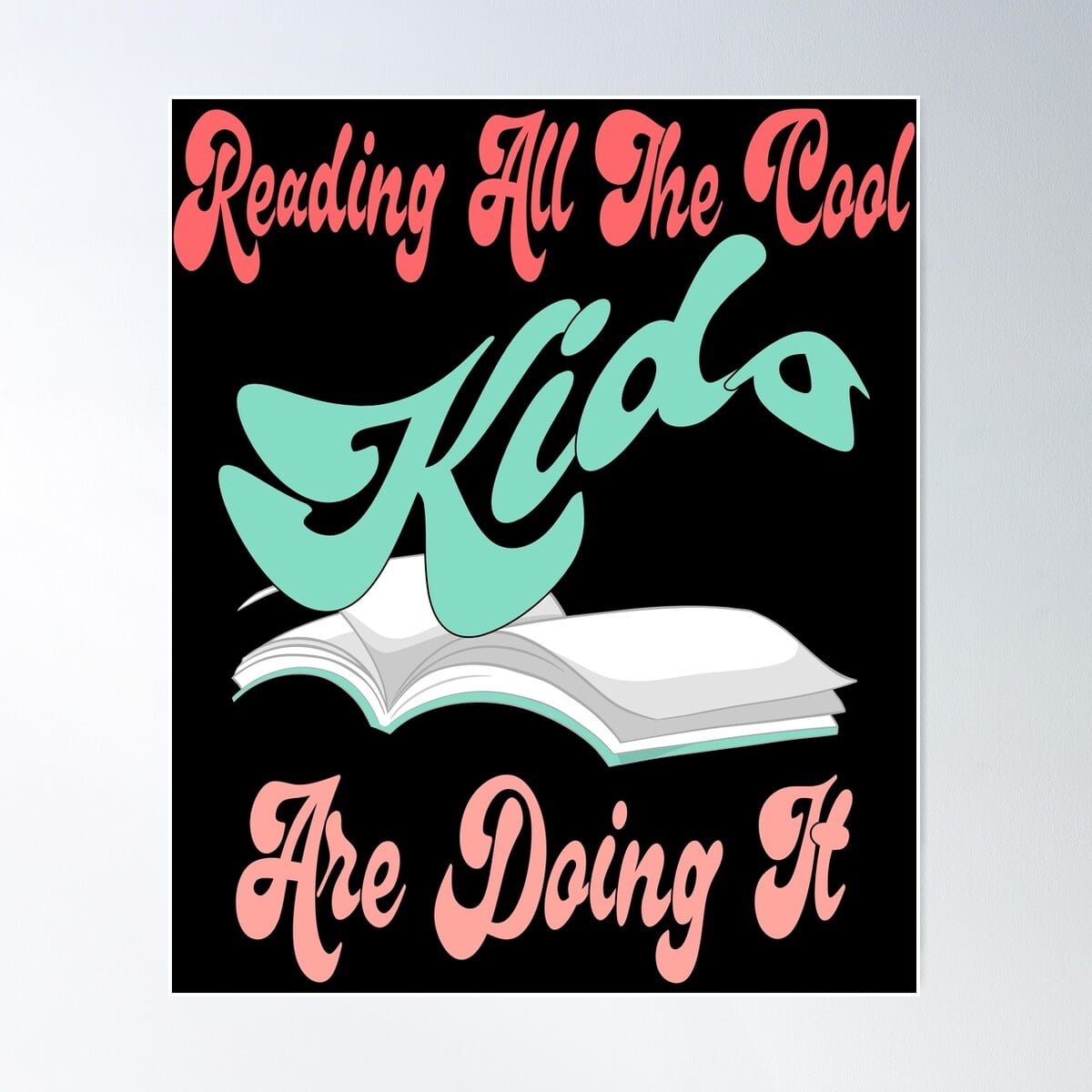 Kna Prints - 1 Pc Poster Reading All The Cool Kids Are Doing It ...