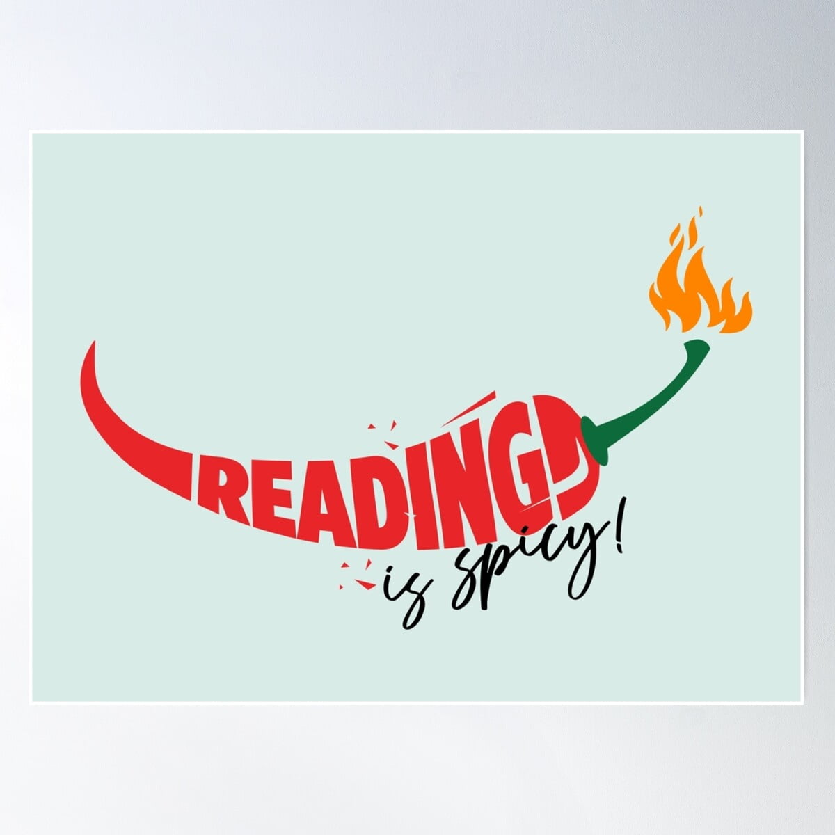 Kna Prints - 1 Pc Poster Reading Is Hot, Reading Is Spicy, UNFRAMED ...