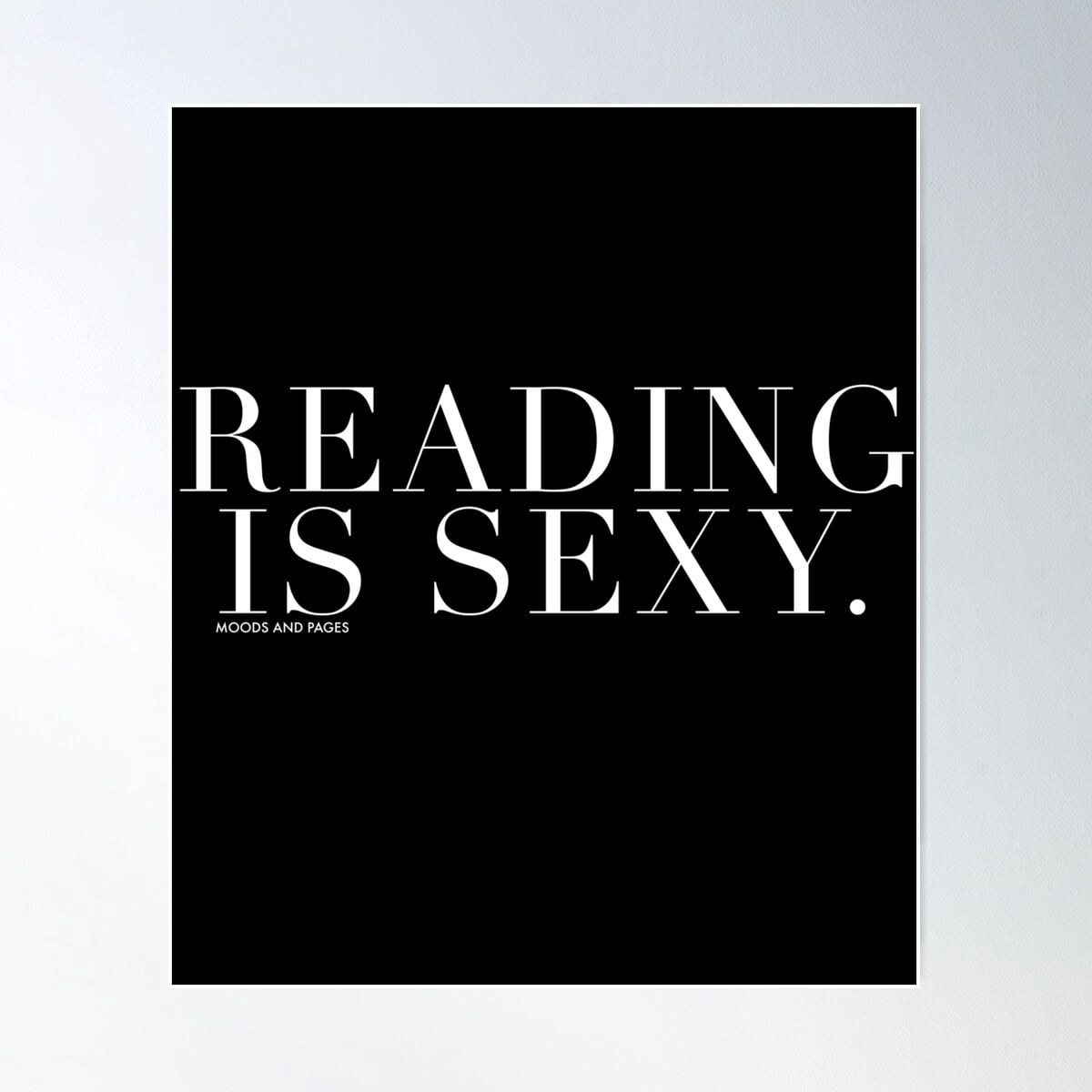 Kna Prints - 1 Pc Poster Reading Is Sexy (Black), UNFRAMED-12x18 ...