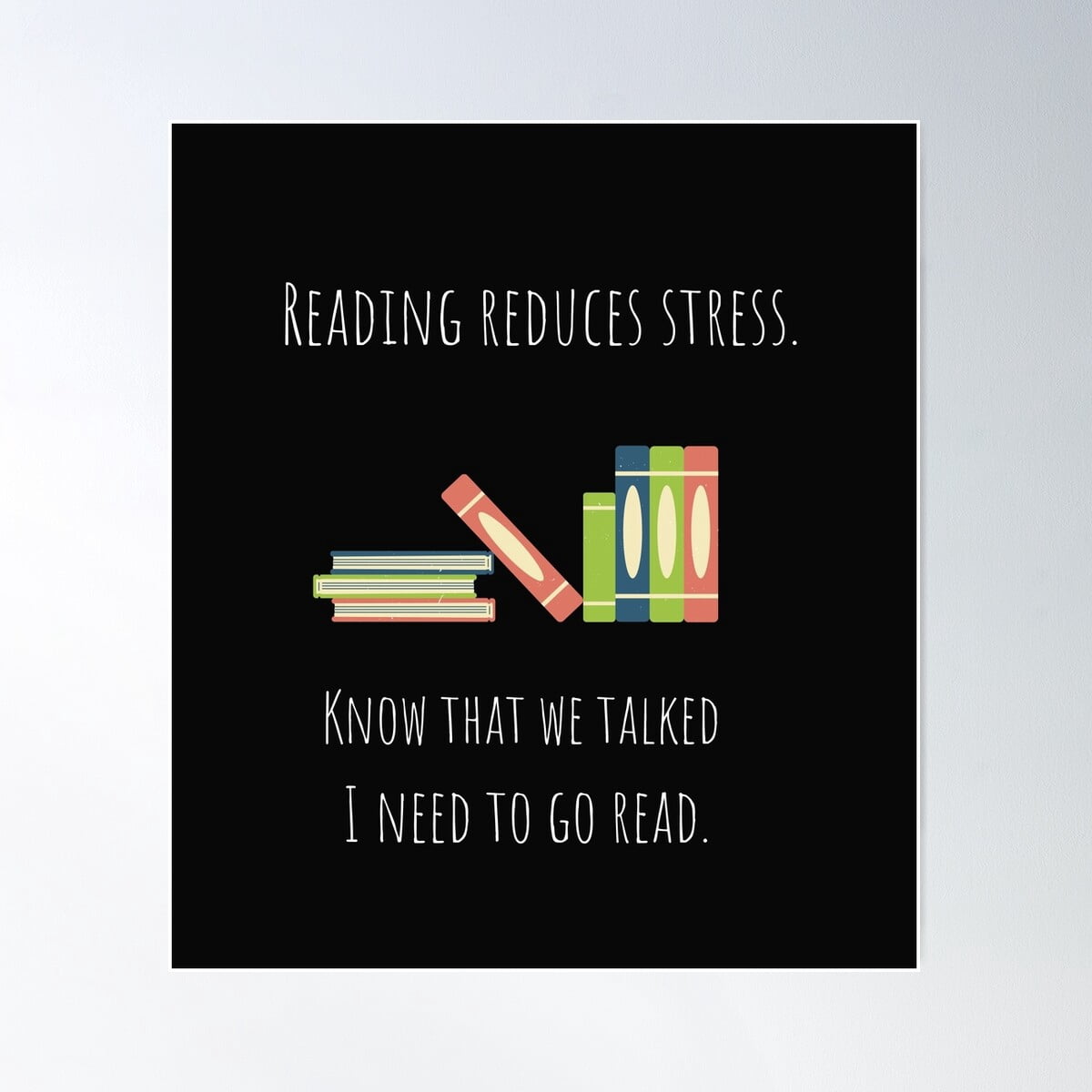 Kna Prints - 1 Pc Poster Reading Reduces Stress, UNFRAMED-12x18 ...