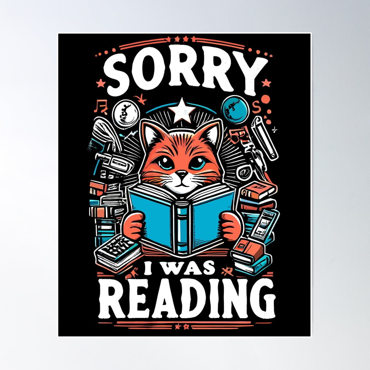 Kna Prints - 1 Pc Poster Sorry I Was Reading Fny Gifts For Book Lovers ...