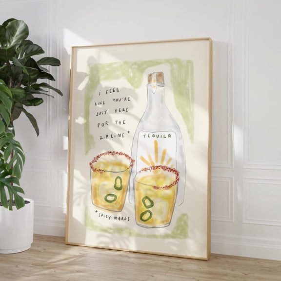 Kna Prints - 1 Pc Poster Spicy Margarita Wall Art Just Here For The Zipline Drink Print Trendy Art Cocktail Lover, Tik Tok Quote, UNFRAMED-8x12