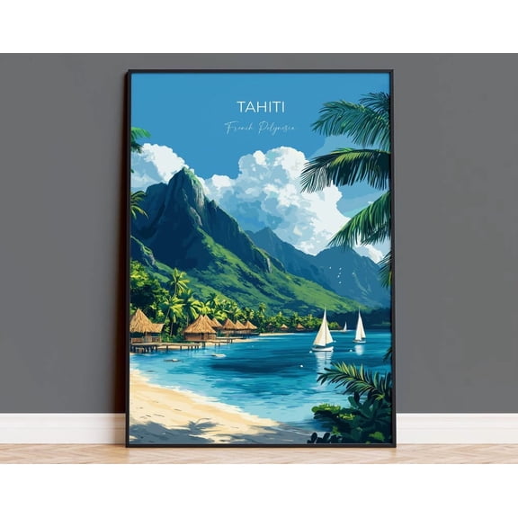 Kna Prints - 1 Pc Poster Tahiti Travel Print Wall Art, Travel Of Tahiti, French Polynesia, South Pacific Islands Art Lovers Gift, UNFRAMED-8x12