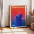 Kna Prints - 1 Pc Poster What You Seek Art Print Gradient Motivational ...