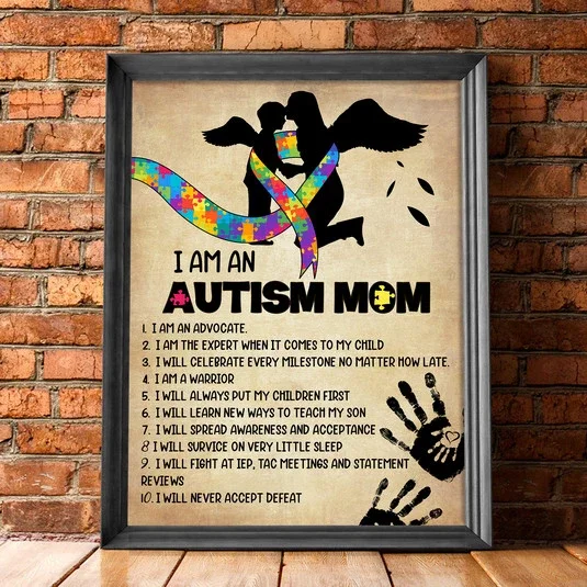 Kna Prints - Autism Awareness I Am An Autism Mom Poster Mom Supporter Motivated Wall Art - For Home Decor, Living Room, Bedroom, Office, UNFRAMED-8x12