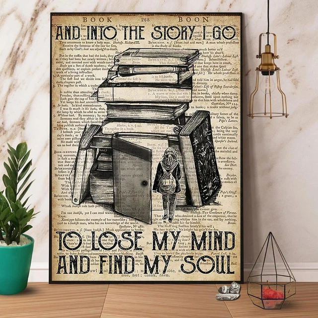 Kna Prints - Books And Into The Story I Go To Lose My Mind And Find My ...