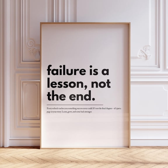 Kna Prints - Failure Is A Lesson Not The End Motivational Quote Wall Art, Uplifting Quote, Inspirational Wall Art Wall Art Decor For Home Office, UNFRAMED-16x24