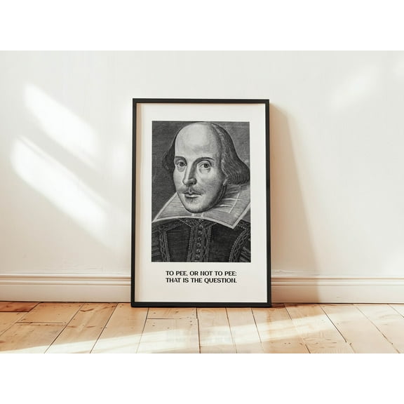 Kna Prints - Funny Bathroom Art Wall Decor Shakespeare Classical Print Vintage Midcentury Style Poster Print Toilet Humor Amusing Gift For Friend Teacher, UNFRAMED-8x12