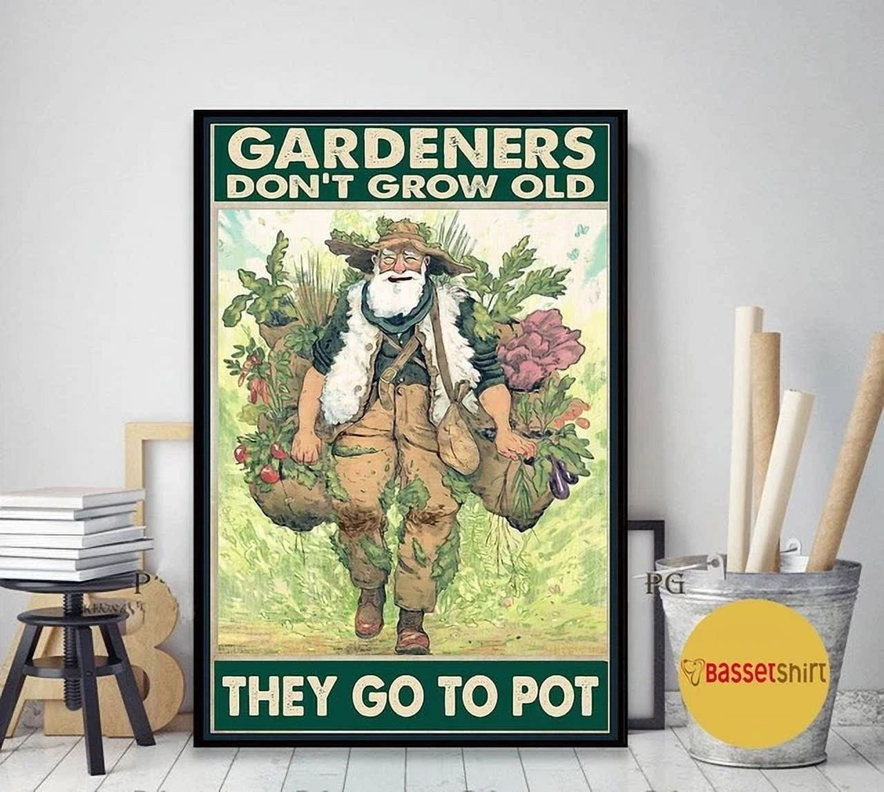 Go Pot Kna Prints - Gardening Don'T Grow Old They Go To Pot Poster Home Decor ...