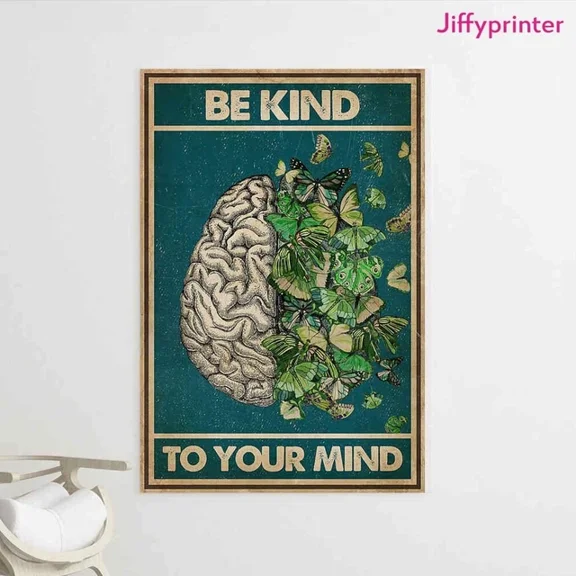 Kna Prints - Mental Be Kind To Your Mind Brain Prints Poster Wall Art Vertical For Home Decor, Living Room, Bedroom, Office, UNFRAMED-8x12
